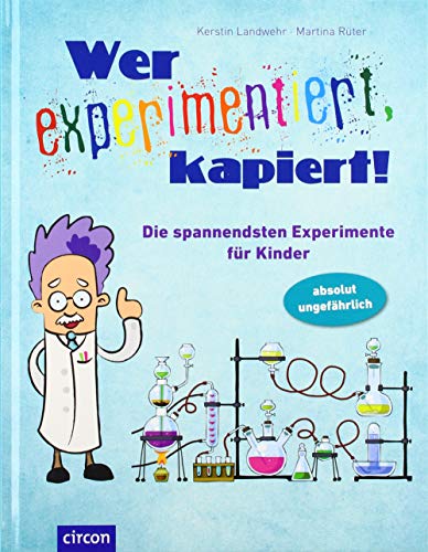 Wer experimentiert, kapiert!